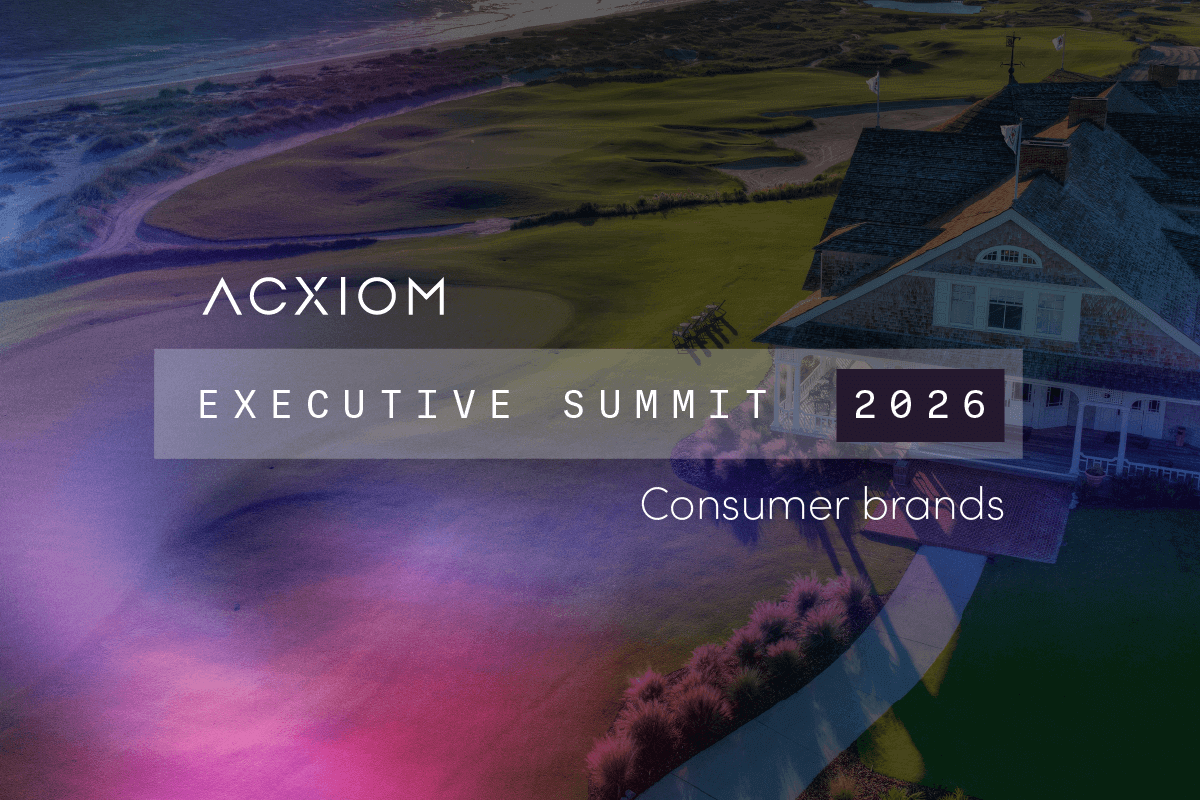 Acxiom Executive Summit - Consumer Brands